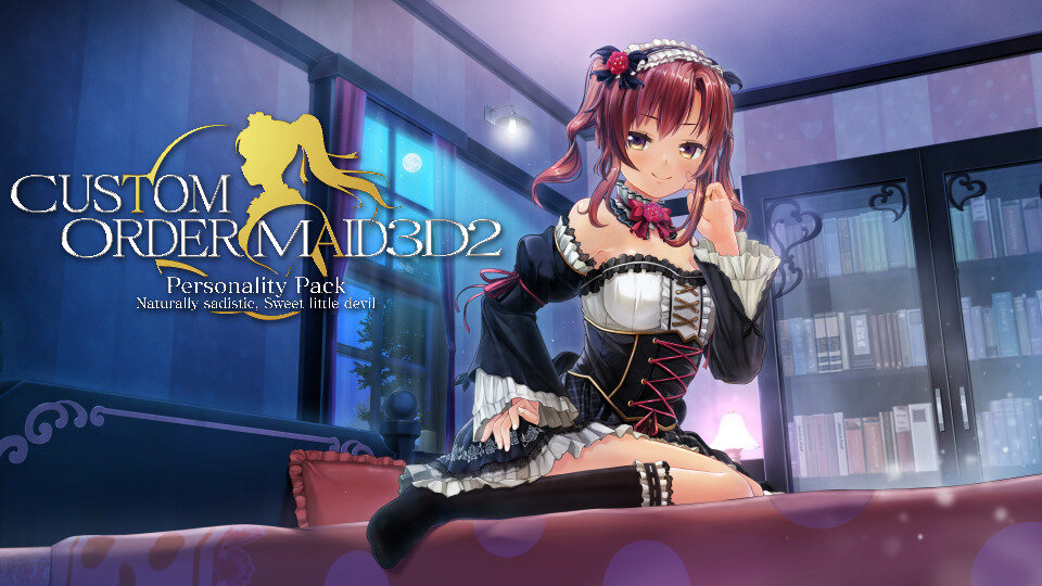 CUSTOM ORDER MAID 3D2 - Personality Pack: Naturally Sadistic, Sweet Little Devil