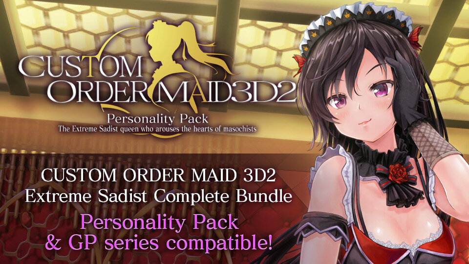 CUSTOM ORDER MAID 3D2 - Personality Pack: The Extreme Sadist Queen Who Arouses The Hearts of Masochists Complete Bundle