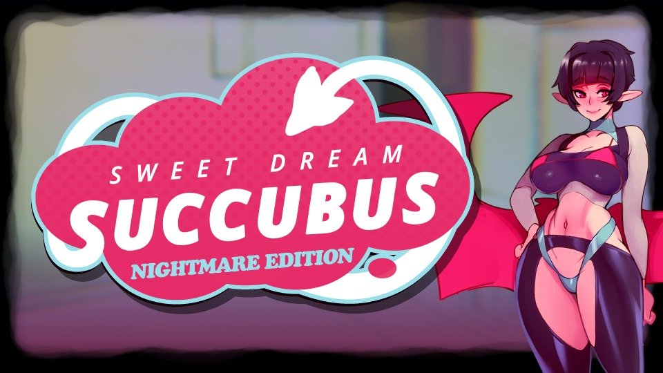 Sweet Dream Succubus: Nightmare Edition Poster