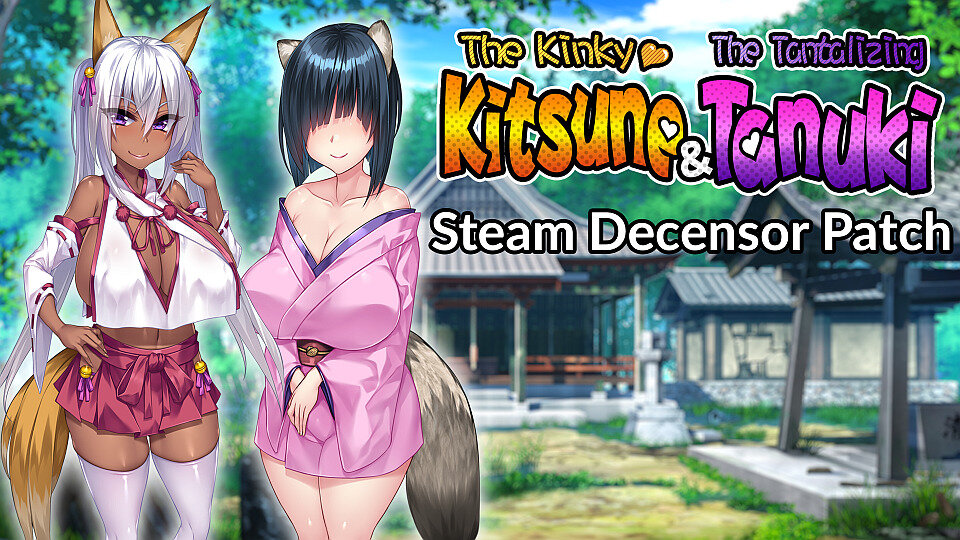 The Kinky Kitsune and The Tantalizing Tanuki (Decensor Patch)