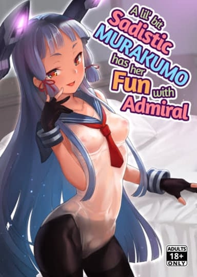 A Lil' Bit Sadistic Murakumo Has Her Fun With Admiral Hentai