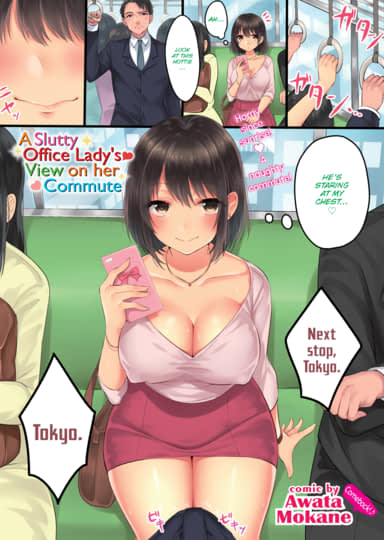 A Slutty Office Lady's View on Her Commute Hentai