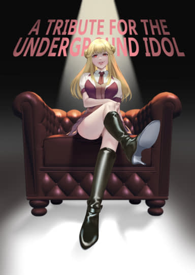A Tribute for the Underground Idol Hentai