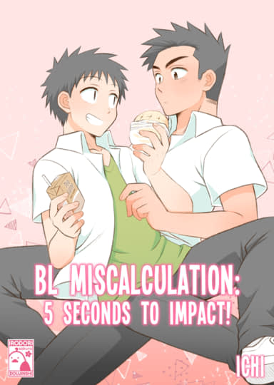 BL Miscalculation: 5 Seconds to Impact! Hentai