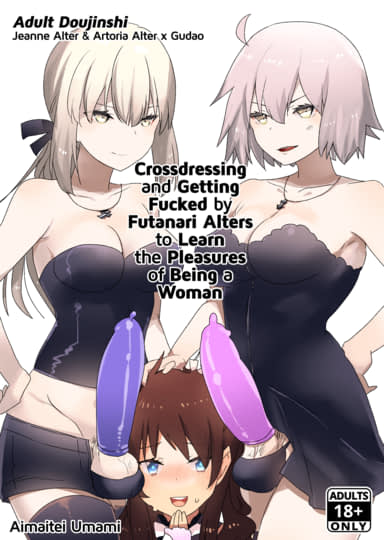 Crossdressing and Getting Fucked by Futanari Alters to Learn the Pleasure of Being a Woman Hentai