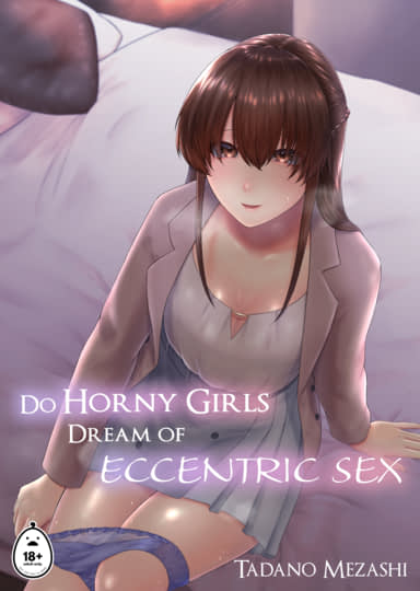 Do Horny Girls Dream of Eccentric Sex Hentai