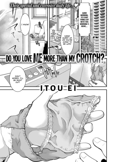 Do You Love Me More Than My Crotch? Hentai Image