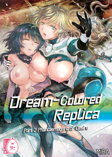 Dream-Colored Replica - Part 2: Phantasmagoria of Desire Hentai