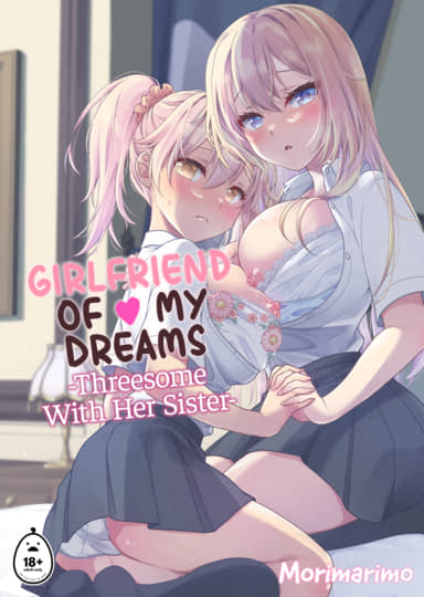 Girlfriend of My Dreams - Threesome With Her Sister Hentai Image