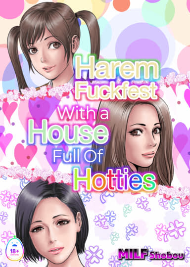 Harem Fuckfest with a House Full Of Hotties Hentai Image