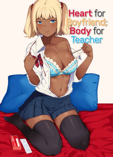 Heart for Boyfriend; Body for Teacher Hentai Image