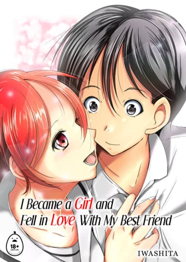 I Became a Girl and Fell in Love with My Best Friend Hentai