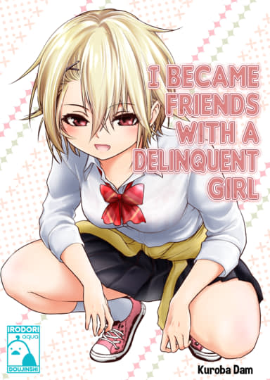 I Became Friends With a Delinquent Girl Hentai