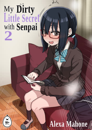 My Dirty Little Secret with Senpai 2 Hentai Image