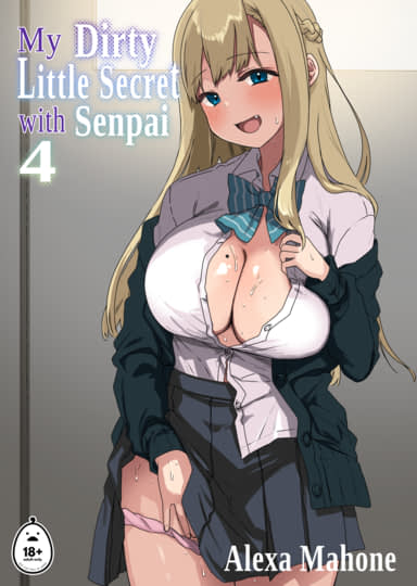 My Dirty Little Secret With Senpai 4 Hentai