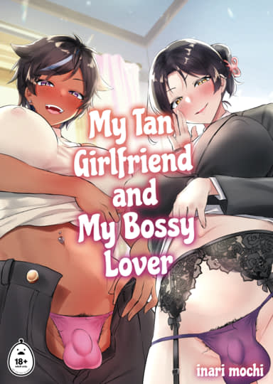 My Tan Girlfriend and My Bossy Lover Hentai Image