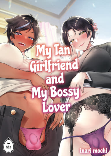 My Tan Girlfriend and My Bossy Lover Hentai