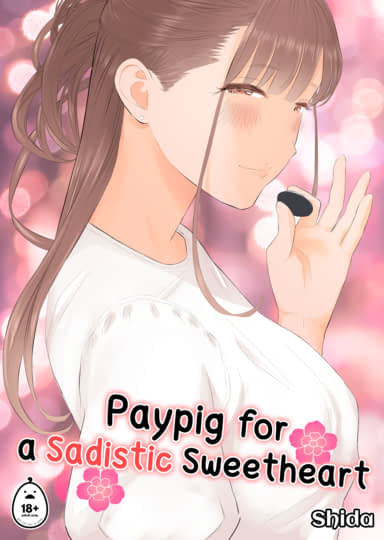 Paypig to a Sadistic Sweetheart Hentai