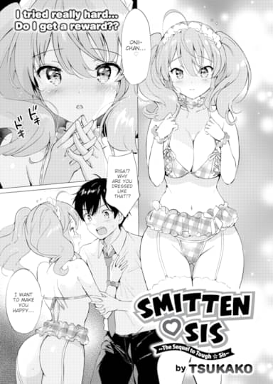 Smitten ❤ Sis ~The Sequel to Tough ☆ Sis~ Hentai