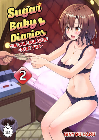 Sugar Baby Diaries 2: The College Babe - Part Two Hentai