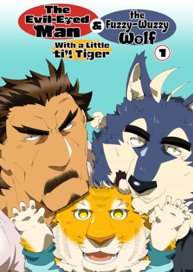 The Evil-Eyed Man and the Fuzzy-Wuzzy Wolf With a Little Li'l Tiger Chapter 1 Hentai