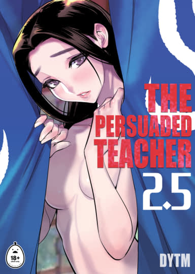 The Persuaded Teacher 2.5 Cover