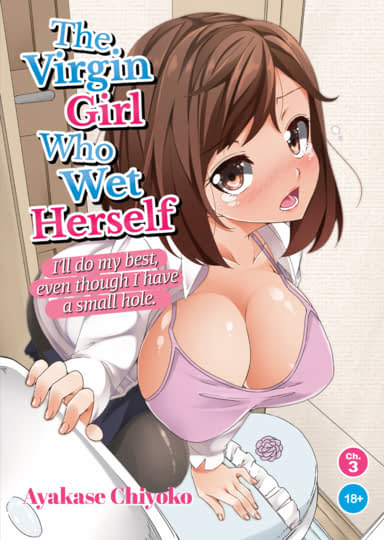 The Virgin Girl Who Wet Herself - Chapter 3 Hentai