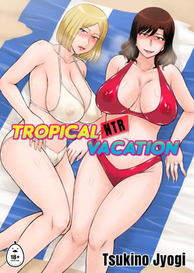 Tropical NTR Vacation Hentai