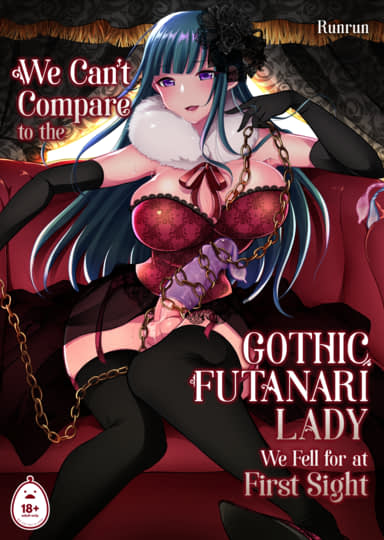 We Can't Compare to the Gothic Futanari Lady We Fell for at First Sight Cover