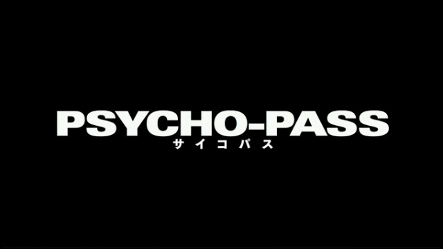 [Anime] PSYCHO-PASS